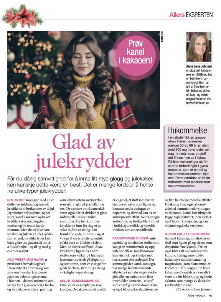 Julekrydderet som kan gjøre oss gladere (Eller: Hvorfor ha kanel i kakaoen) 1 Julekrydder